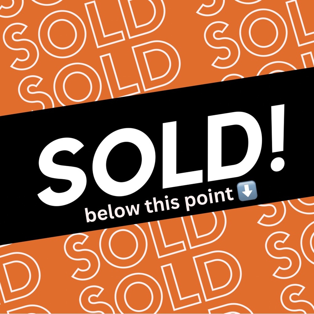 Sold items below this point ⬇️